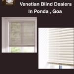 Venetian Blind Dealers In Ponda , Goa
