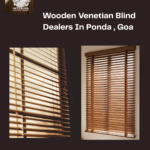 Wooden Venetian Blind Dealers In Ponda , Goa